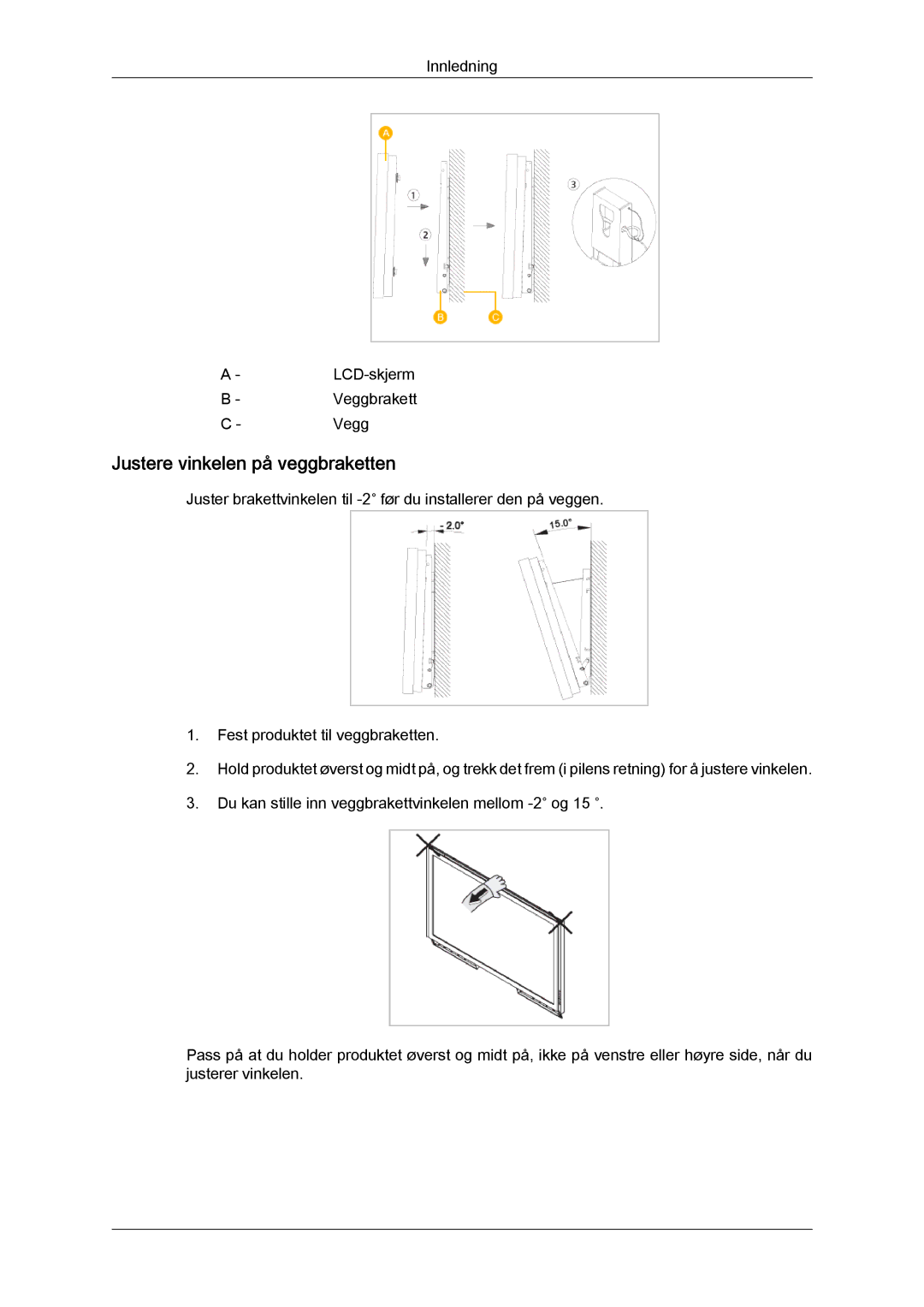 Samsung LH32TCTMBC/EN manual Justere vinkelen på veggbraketten 