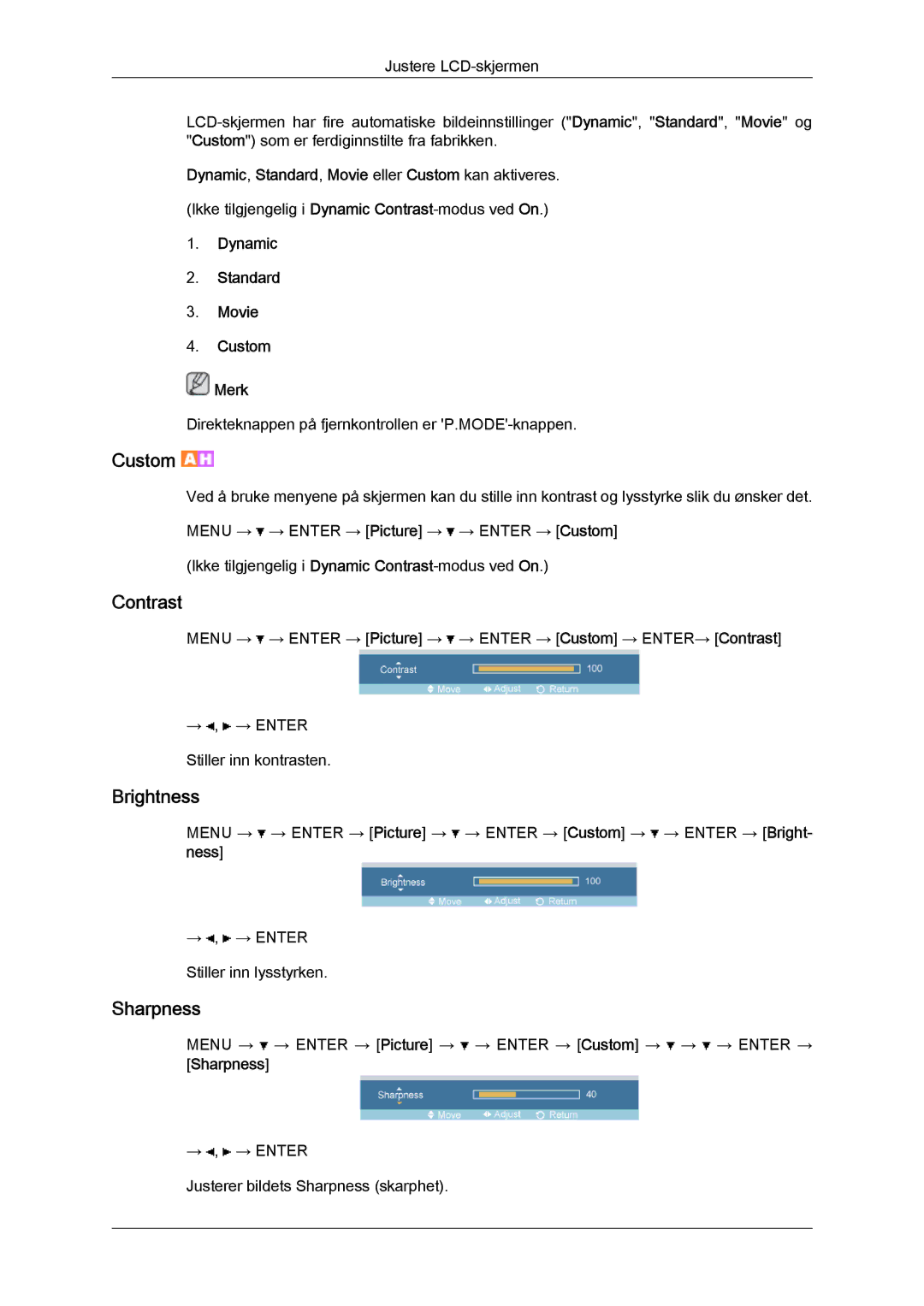 Samsung LH32TCTMBC/EN manual Direkteknappen på fjernkontrollen er P.MODE-knappen 