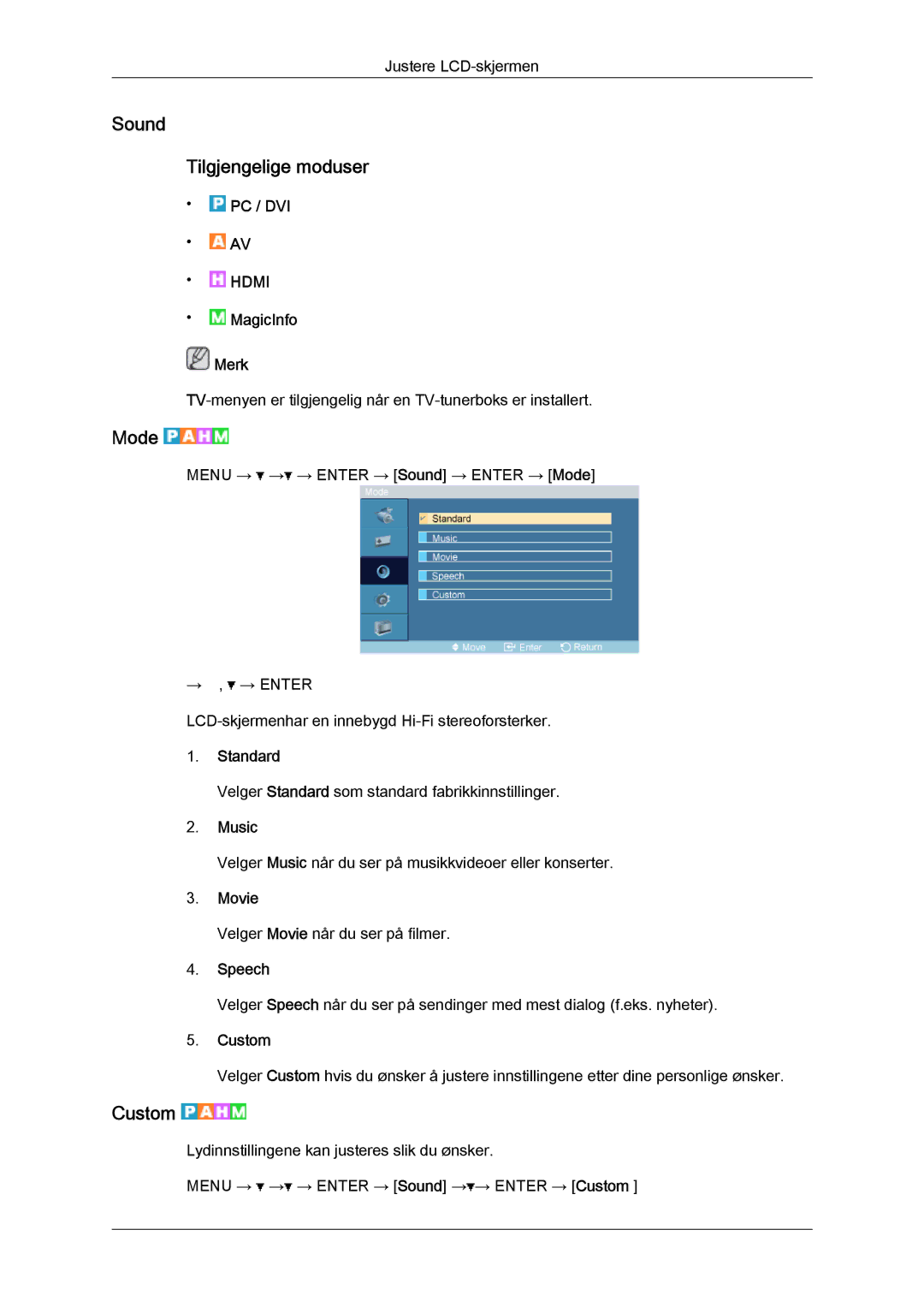 Samsung LH32TCTMBC/EN manual Sound Tilgjengelige moduser, Standard, Music, Movie, Speech 