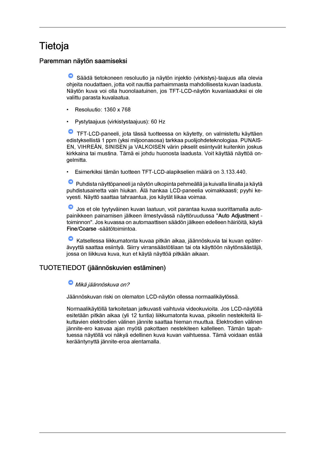 Samsung LH32TCTMBC/EN manual Paremman näytön saamiseksi, Tuotetiedot jäännöskuvien estäminen 