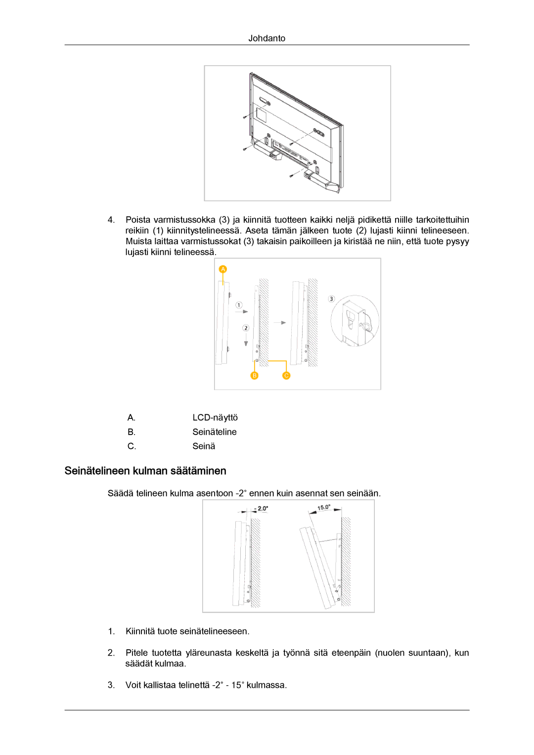 Samsung LH32TCTMBC/EN manual Seinätelineen kulman säätäminen 