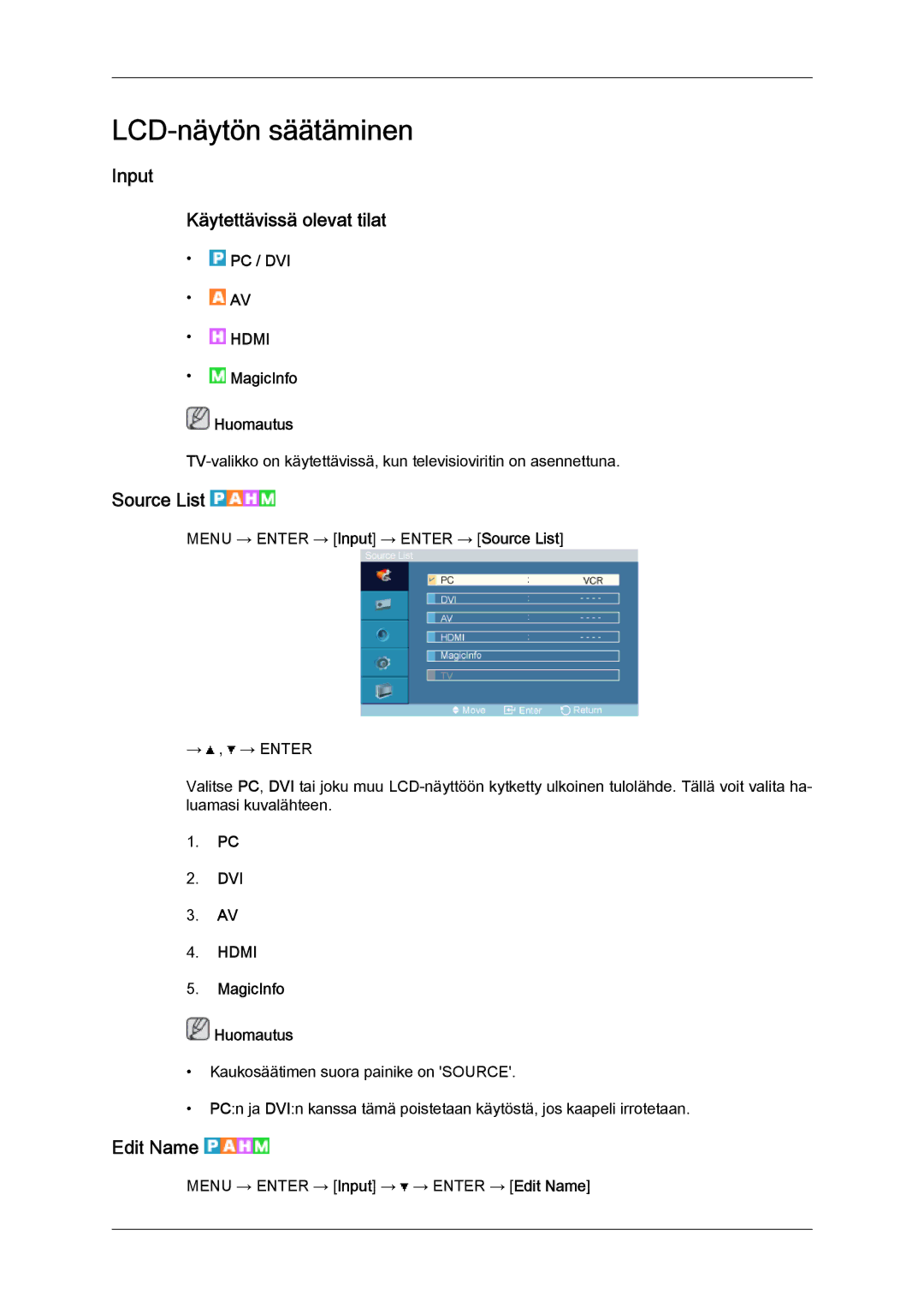 Samsung LH32TCTMBC/EN manual Input Käytettävissä olevat tilat, Source List, Edit Name 