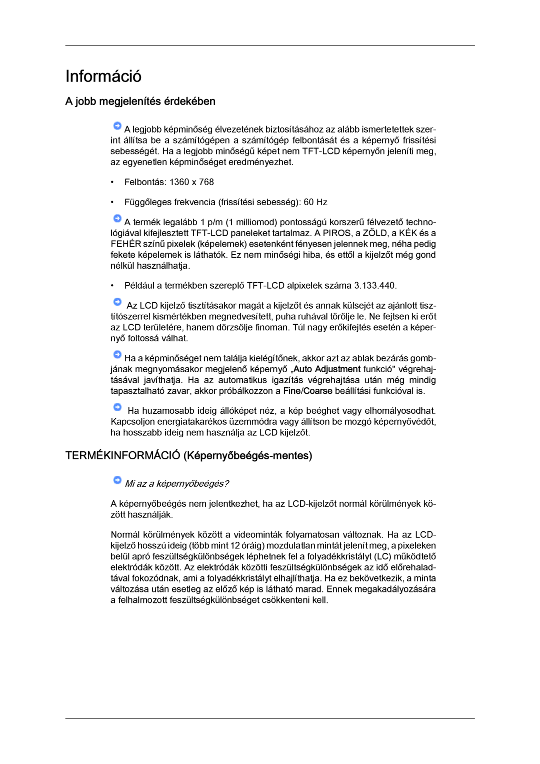 Samsung LH32TCTMBC/EN manual Jobb megjelenítés érdekében, Termékinformáció Képernyőbeégés-mentes 