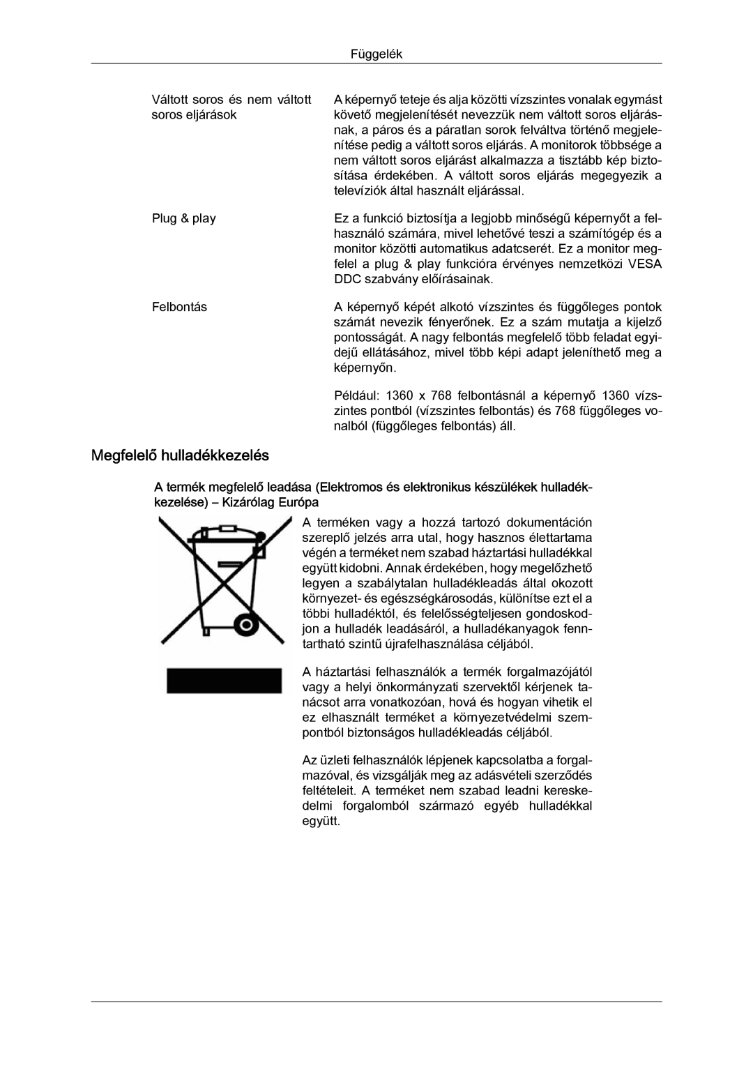 Samsung LH32TCTMBC/EN manual Megfelelő hulladékkezelés 