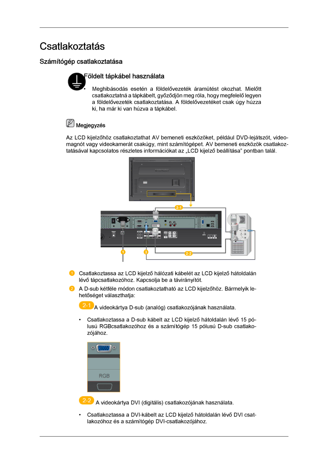 Samsung LH32TCTMBC/EN manual Csatlakoztatás, Számítógép csatlakoztatása Földelt tápkábel használata 