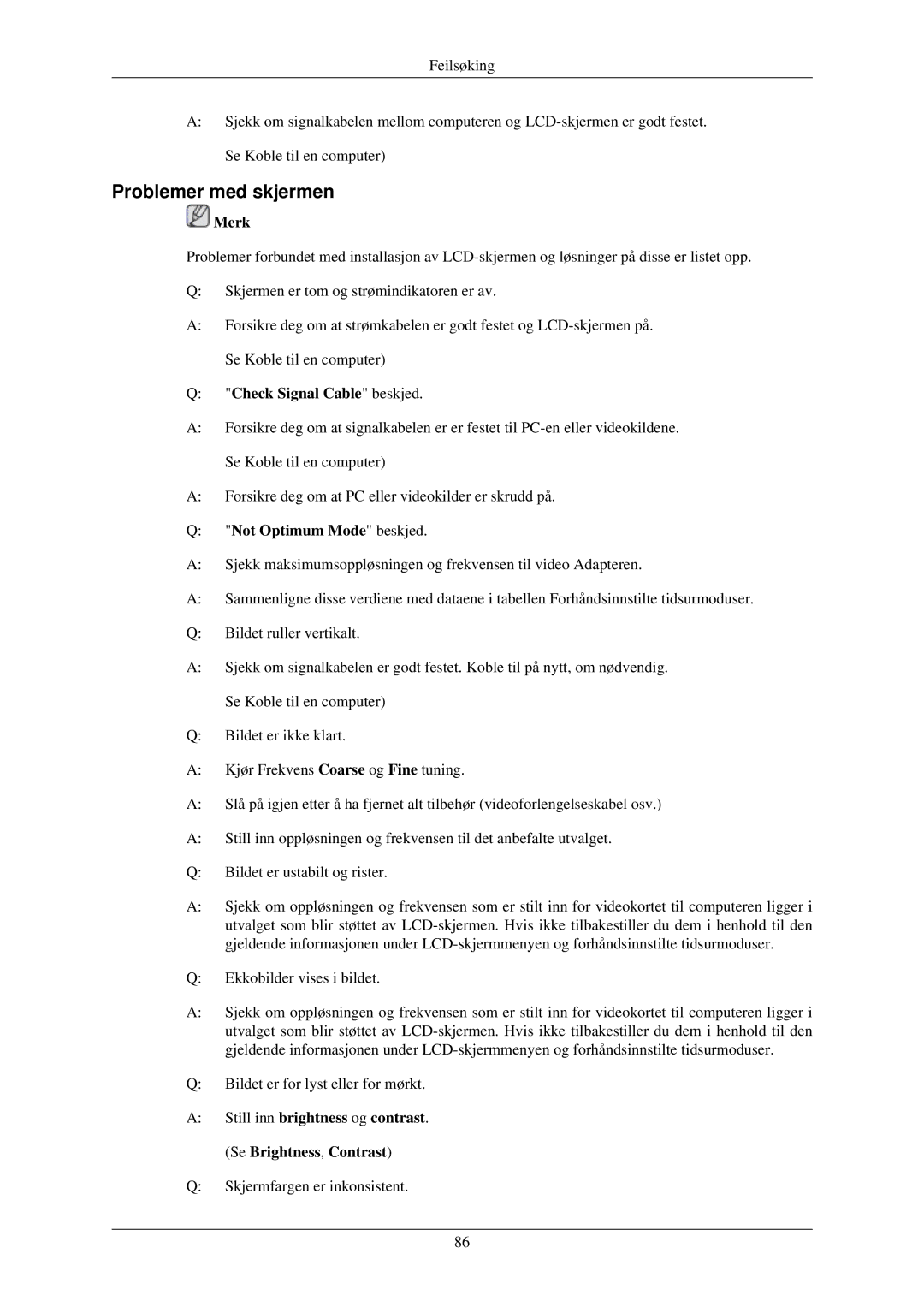 Samsung LH32TCUMBC/EN manual Problemer med skjermen, Check Signal Cable beskjed, Not Optimum Mode beskjed 