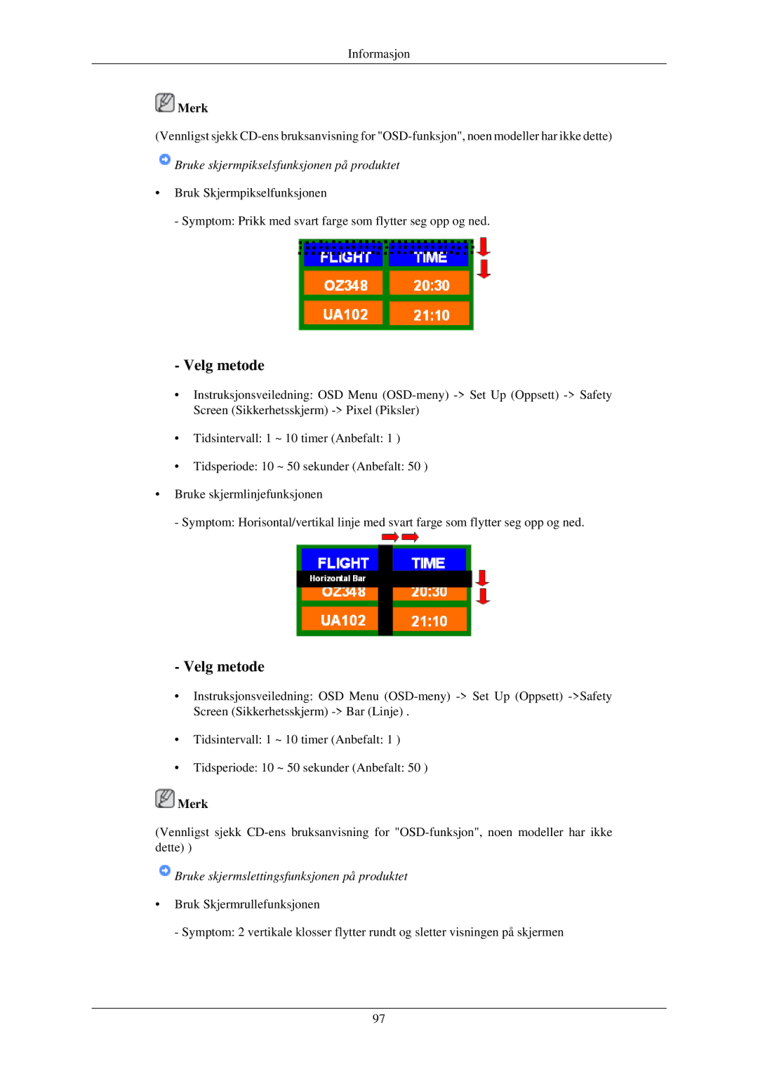 Samsung LH32TCUMBC/EN manual Bruke skjermslettingsfunksjonen på produktet 