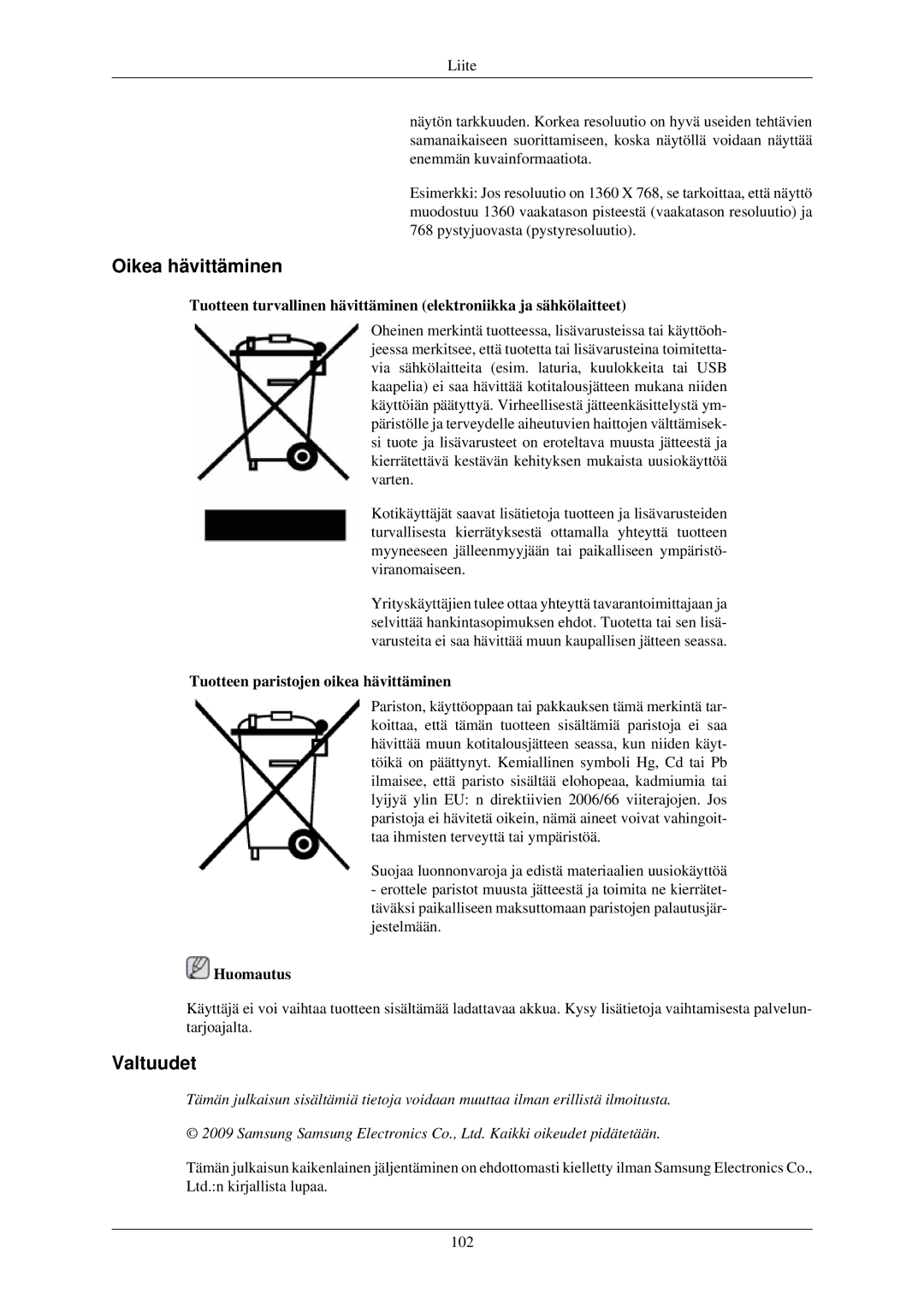 Samsung LH32TCUMBC/EN manual Oikea hävittäminen, Valtuudet, Tuotteen paristojen oikea hävittäminen 