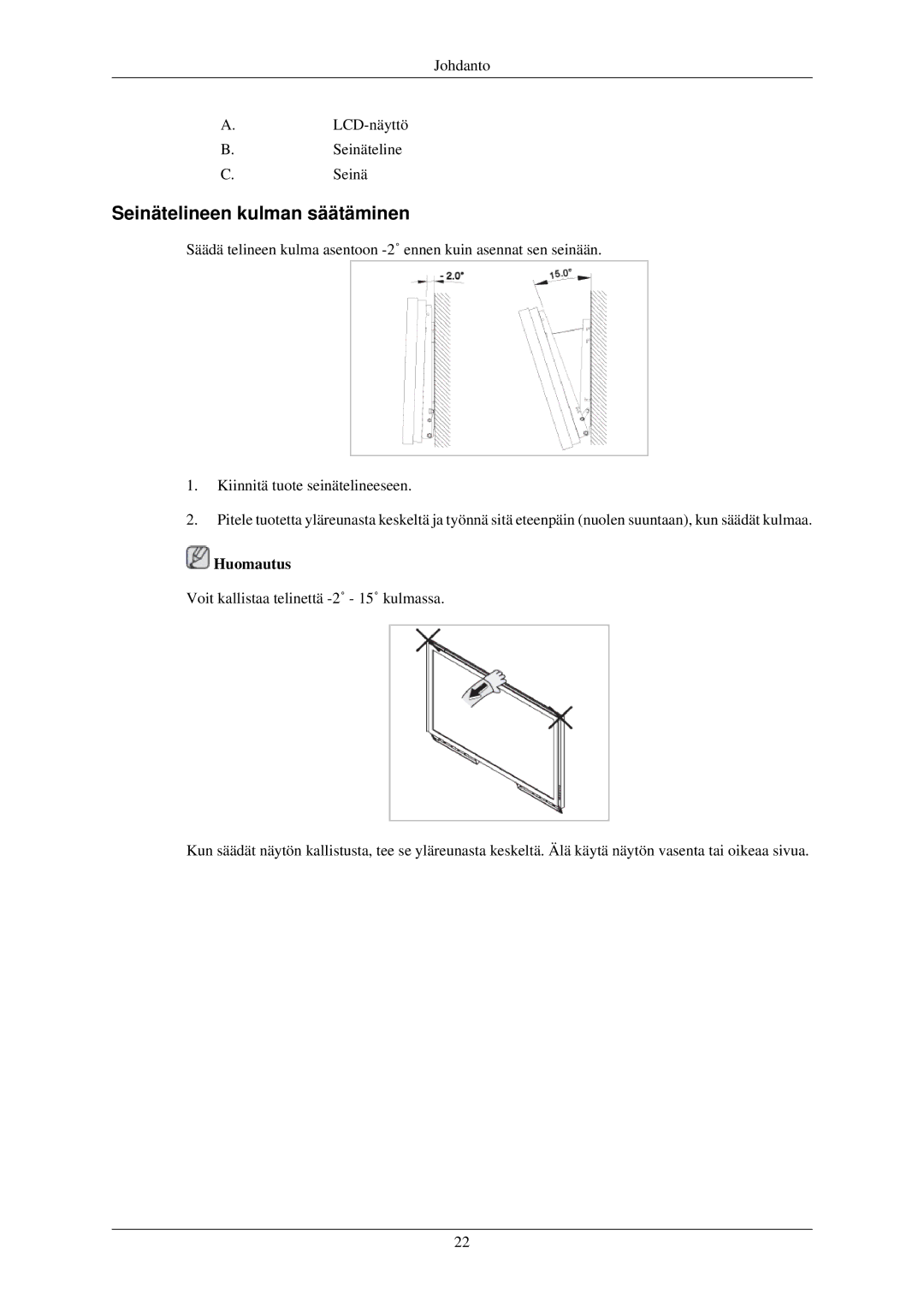 Samsung LH32TCUMBC/EN manual Seinätelineen kulman säätäminen 