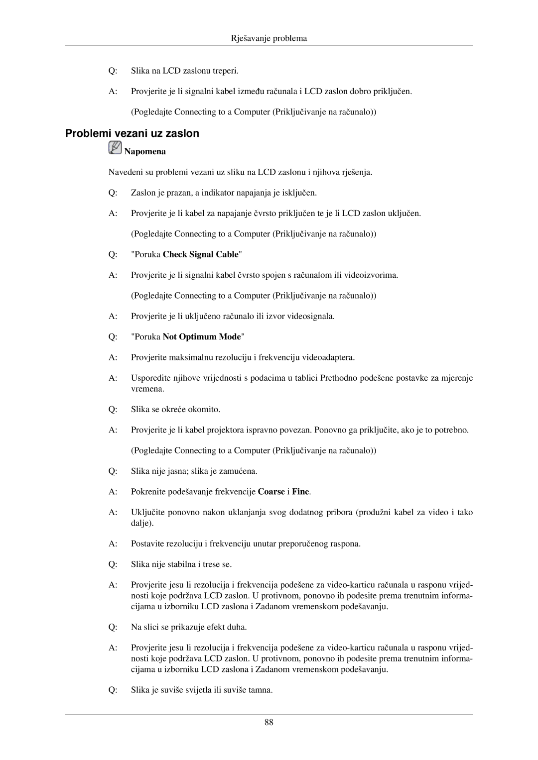 Samsung LH32TCUMBC/EN manual Problemi vezani uz zaslon, Poruka Check Signal Cable, Poruka Not Optimum Mode 