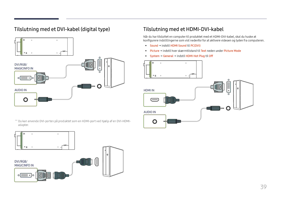 Samsung LH37SHFPLBB/EN manual Tilslutning med et DVI-kabel digital type, Tilslutning med et HDMI-DVI-kabel 