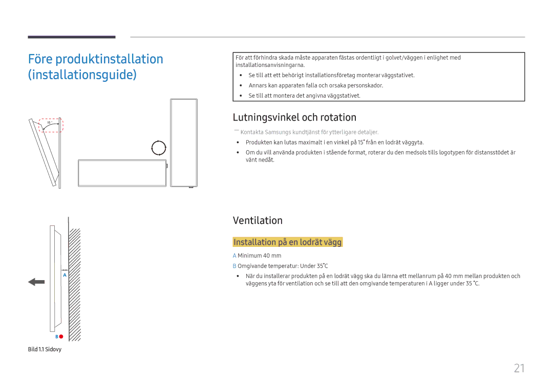 Samsung LH37SHFPLBB/EN manual Lutningsvinkel och rotation, Ventilation, Installation på en lodrät vägg, Bild 1.1 Sidovy 