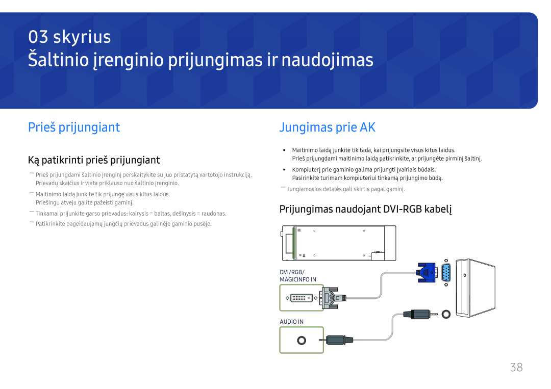 Samsung LH37SHFPLBB/EN manual Šaltinio įrenginio prijungimas ir naudojimas, Prieš prijungiant, Jungimas prie AK 