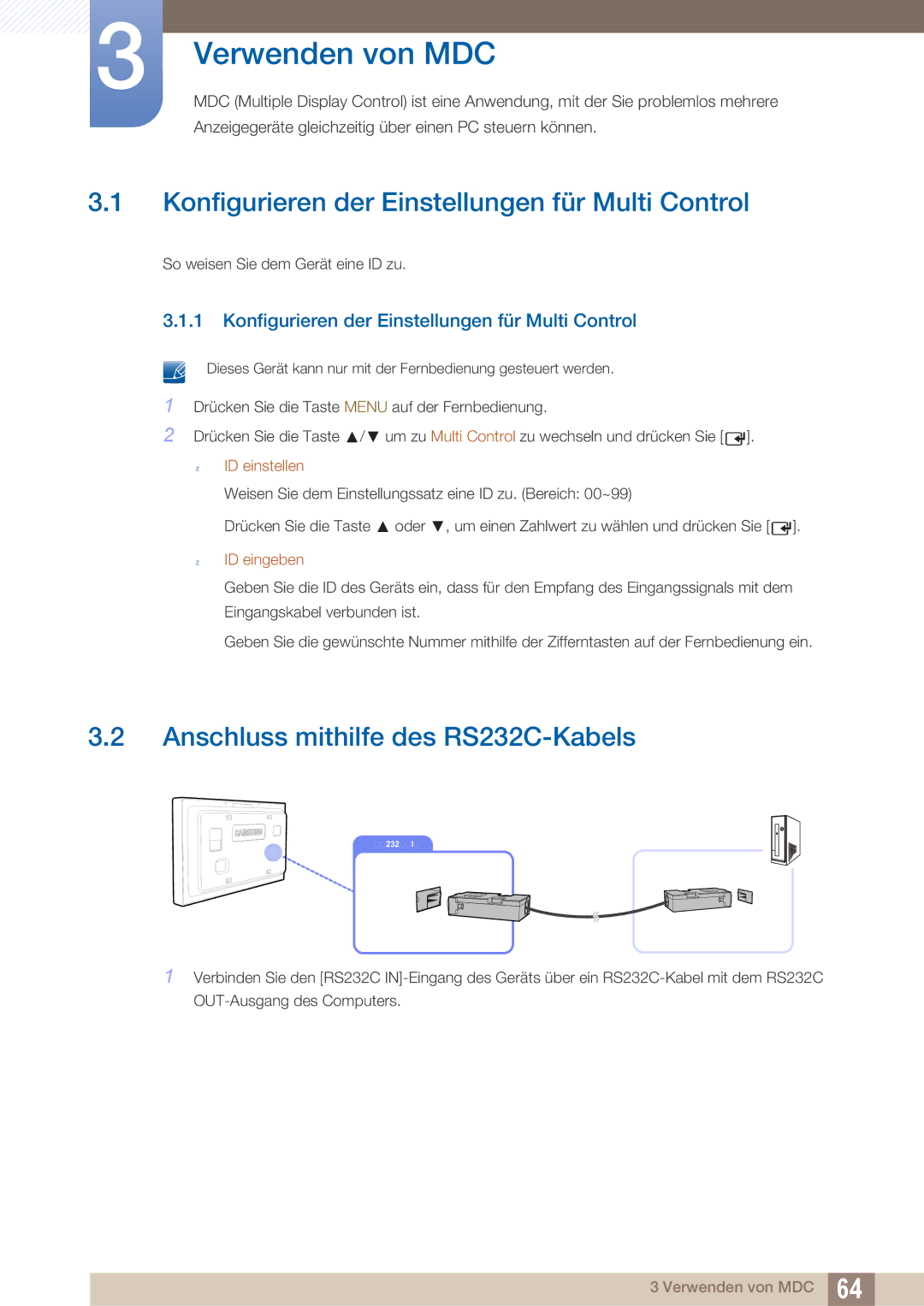 Samsung LH40ARPLBC/EN Konfigurieren der Einstellungen für Multi Control, Anschluss mithilfe des RS232C-Kabels, ID eingeben 