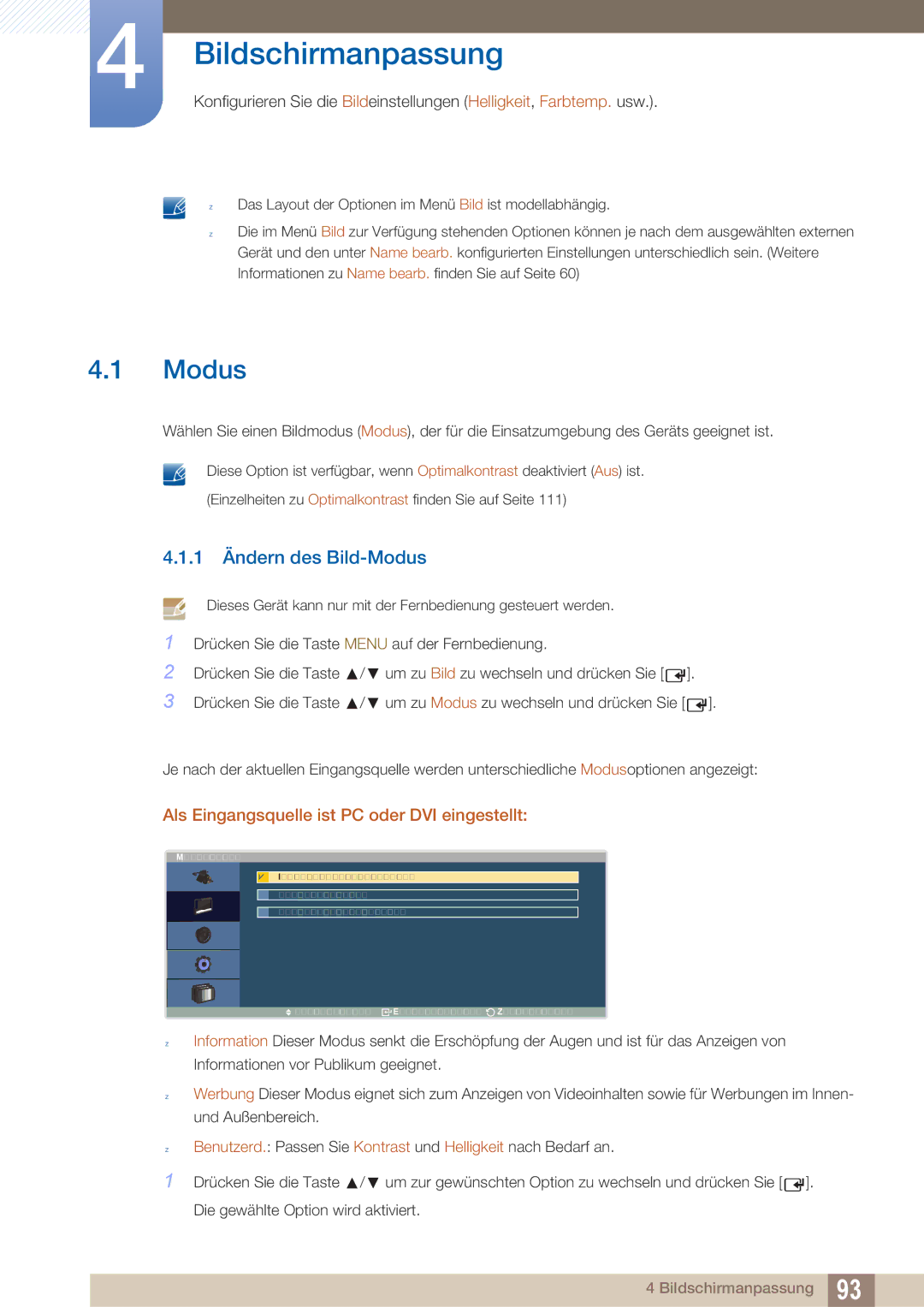 Samsung LH40ARPLBC/EN manual 1 Ändern des Bild-Modus, Als Eingangsquelle ist PC oder DVI eingestellt 