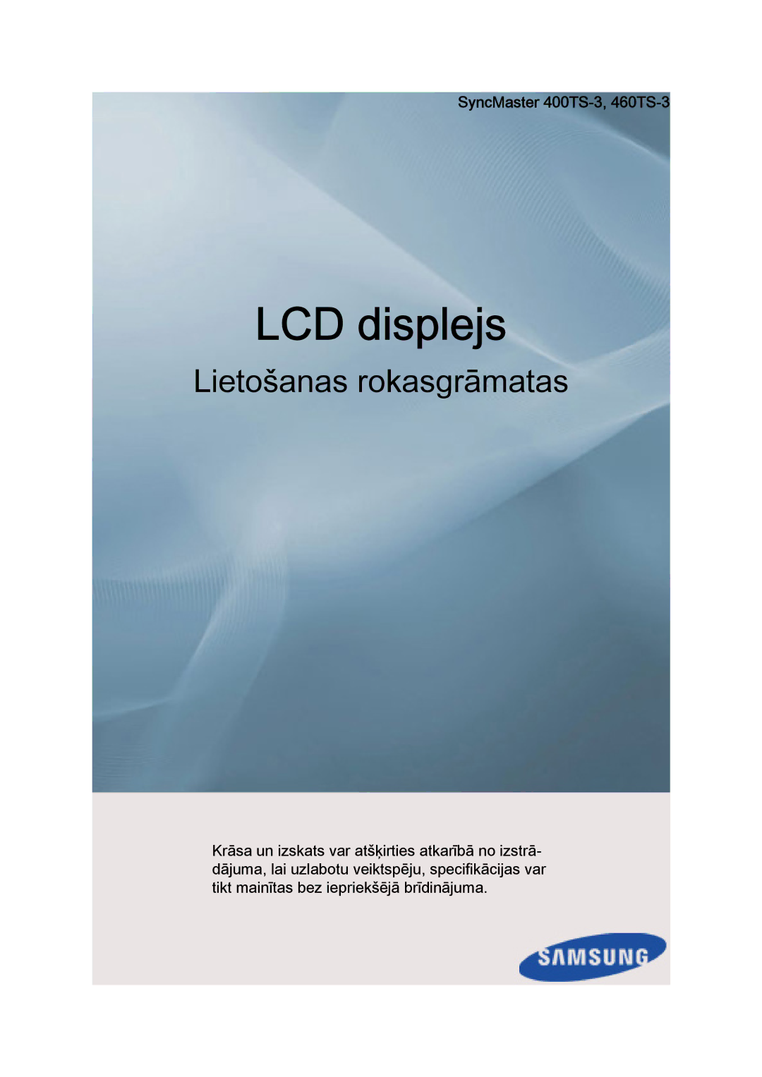 Samsung LH46CRPMBC/EN, LH46CRPMBD/EN, LH40CRPMBD/EN, LH40CRPMBC/EN manual LCD-skärm, SyncMaster 400TS-3, 460TS-3 