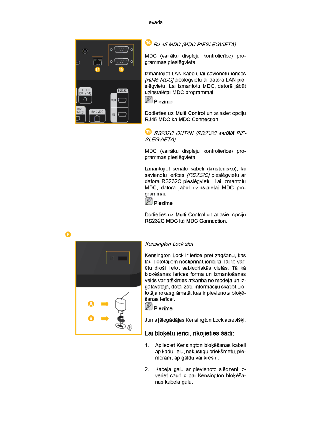 Samsung LH40CRPMBC/EN manual Lai bloķētu ierīci, rīkojieties šādi, RS232C OUT/IN RS232C seriālā PIE, Kensington Lock slot 