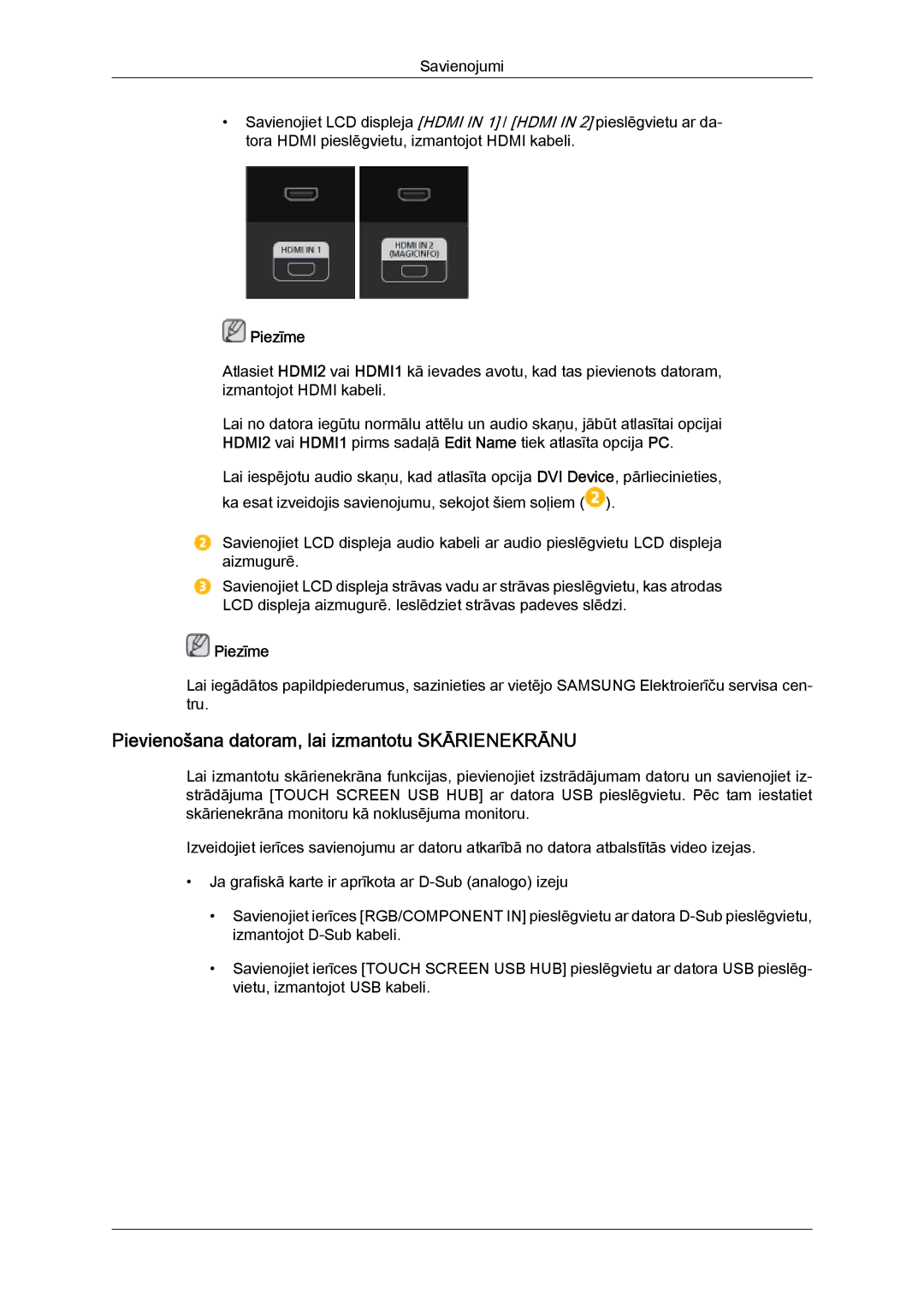 Samsung LH40CRPMBC/EN, LH40CRPMBD/EN manual Pievienošana datoram, lai izmantotu Skārienekrānu, Piezīme 