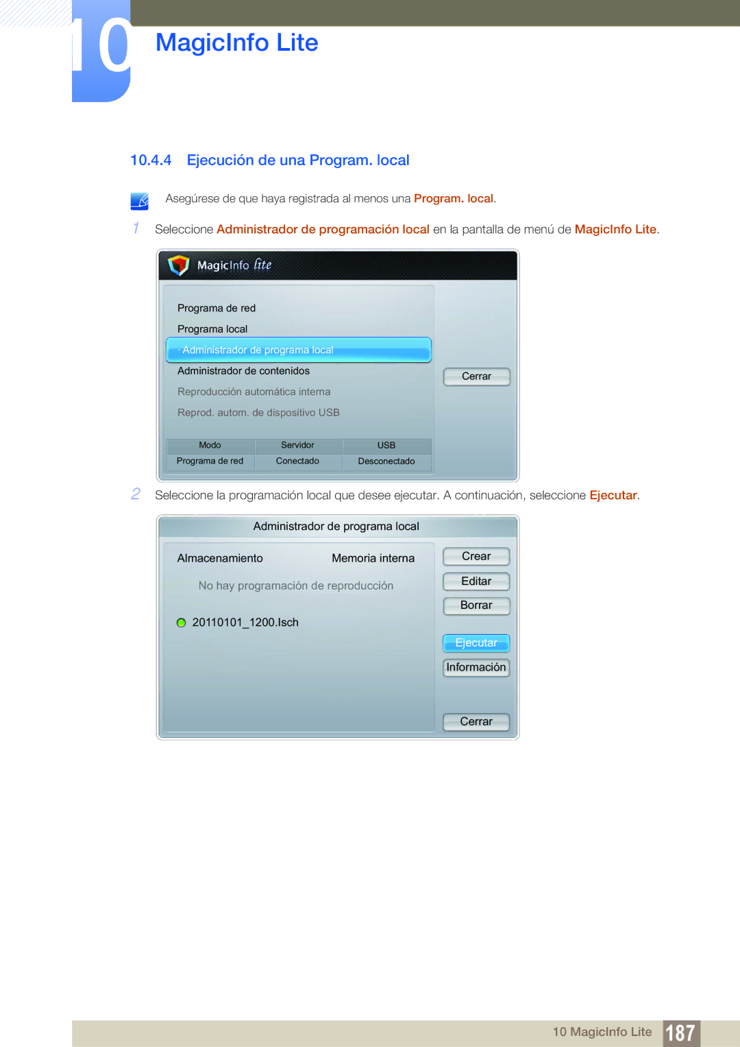 Samsung LH55UEPLGC/EN, LH40DEPLGC/EN, LH46DEPLGC/EN, LH55UEAPLGC/EN, LH46MEPLGC/EN manual Ejecución de una Program. local 