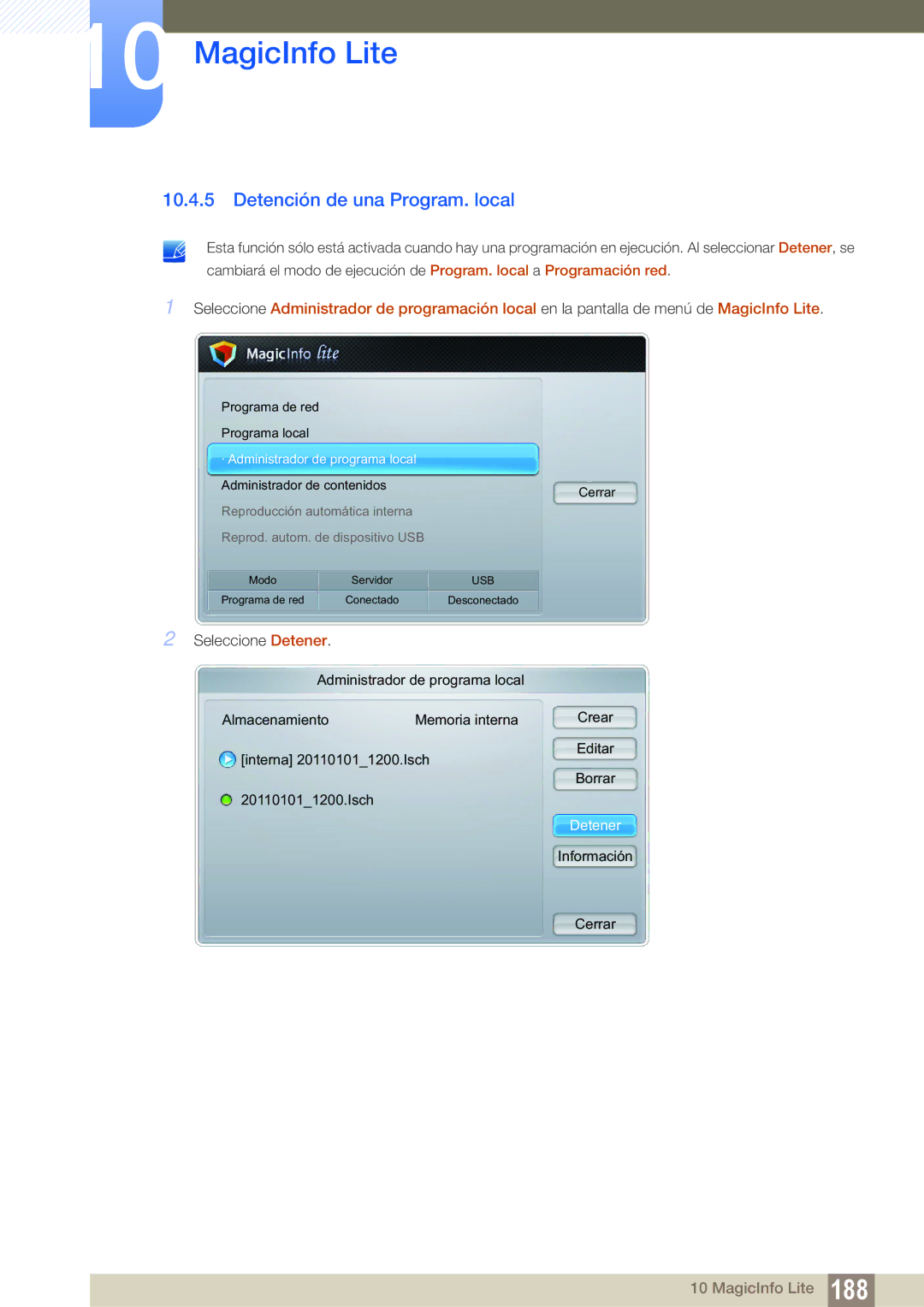 Samsung LH40MEPLGC/EN, LH40DEPLGC/EN, LH46DEPLGC/EN, LH55UEAPLGC/EN manual Detención de una Program. local, Seleccione Detener 