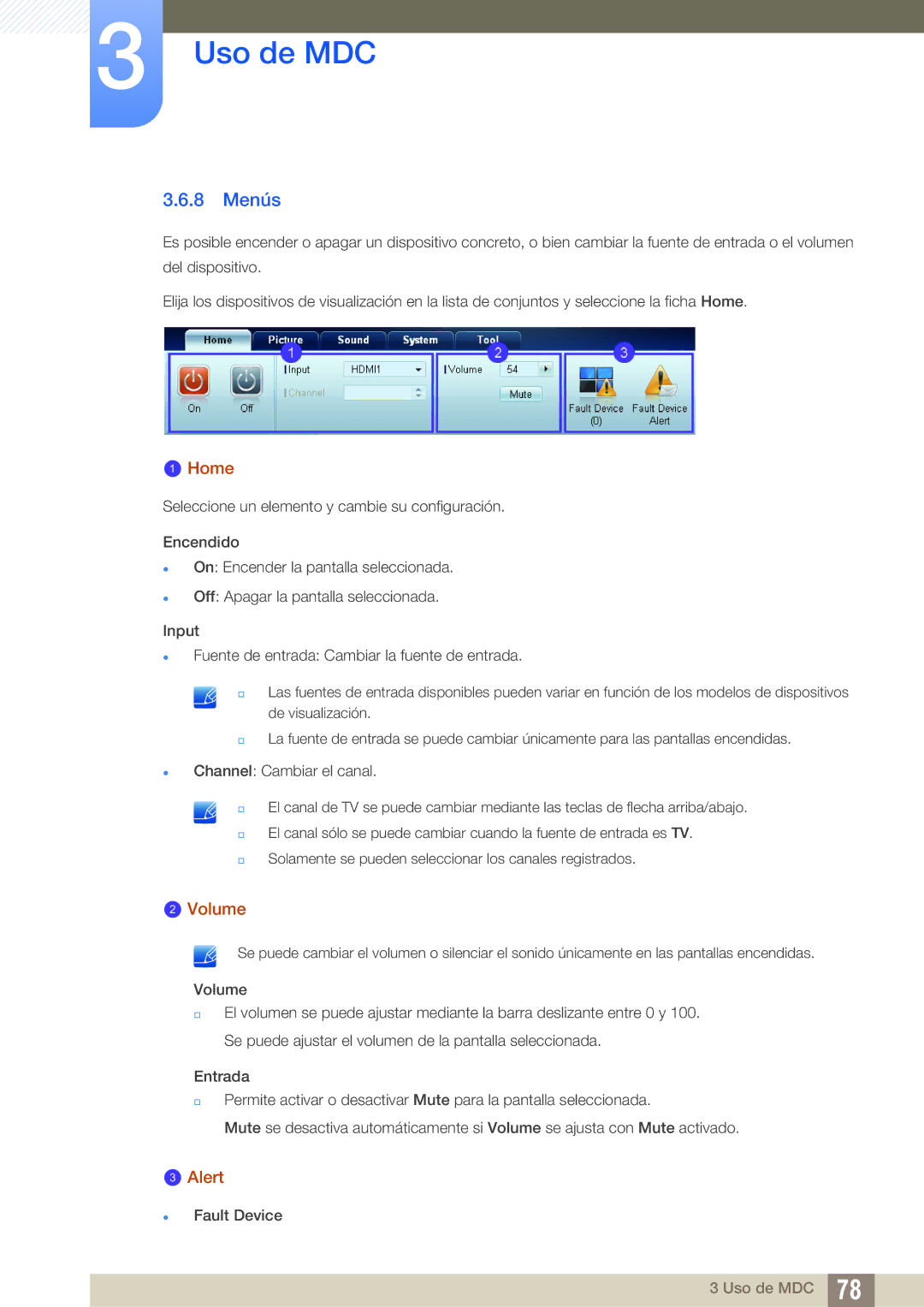 Samsung LH40DEPLGC/EN, LH46DEPLGC/EN, LH55UEAPLGC/EN, LH46MEPLGC/EN, LH46UEPLGC/EN, LH55UEPLGC/EN 8 Menús, Home, Volume, Alert 