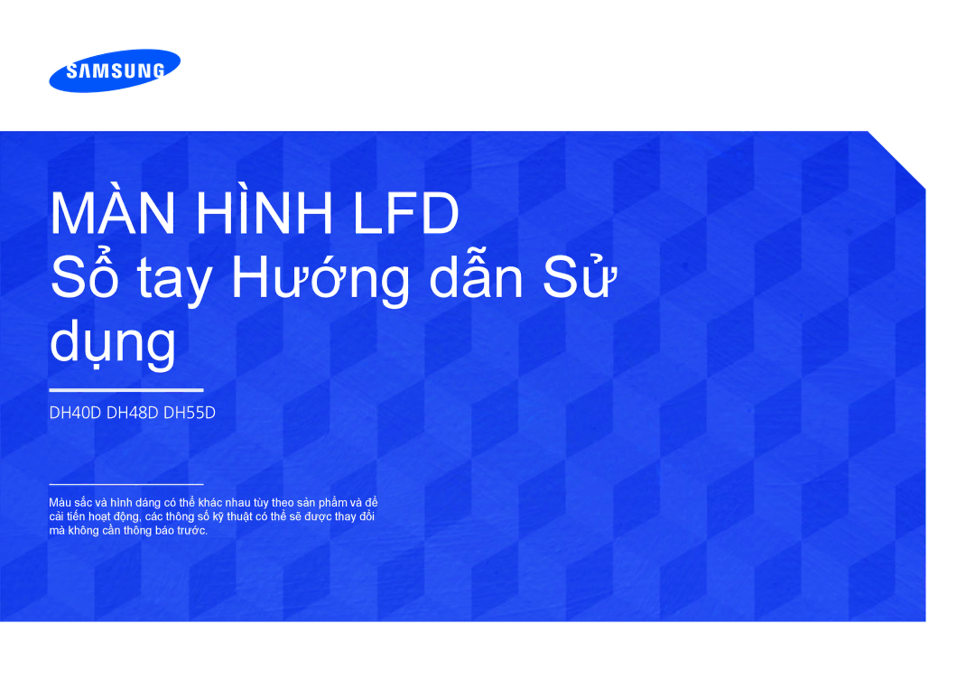 Samsung LH48DHDPLGC/XY, LH40DHDPLGC/XY, LH55DHDPLGC/XY manual Màn Hình Lfd 