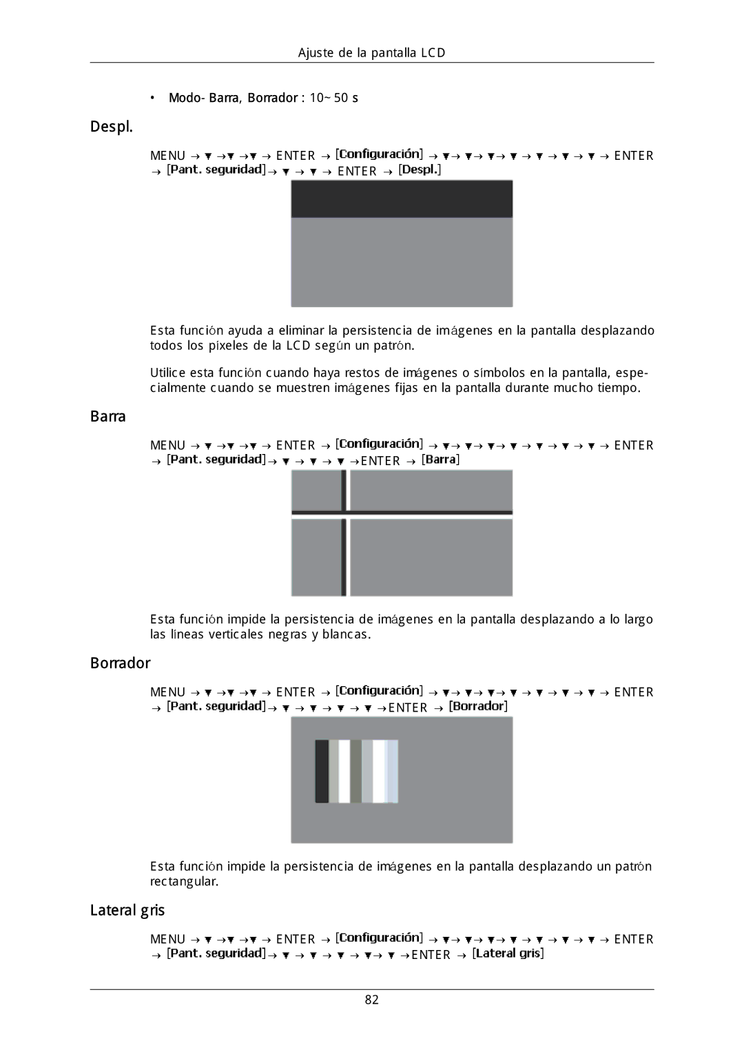 Samsung LH46DLTLGD/EN, LH40DLPLGD/EN, LH40DLTLGD/EN, LH46DLPLGD/EN Despl, Lateral gris, Modo-Barra,Borrador 10~50 s 