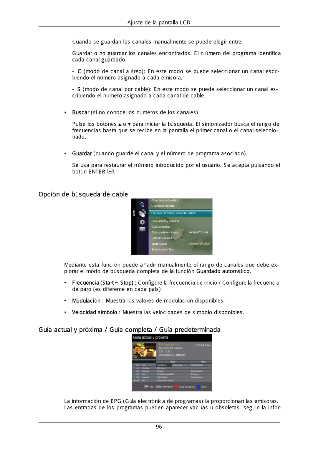 Samsung LH40MGULGD/EN manual Opción de búsqueda de cable, Guía actual y próxima / Guía completa / Guía predeterminada 