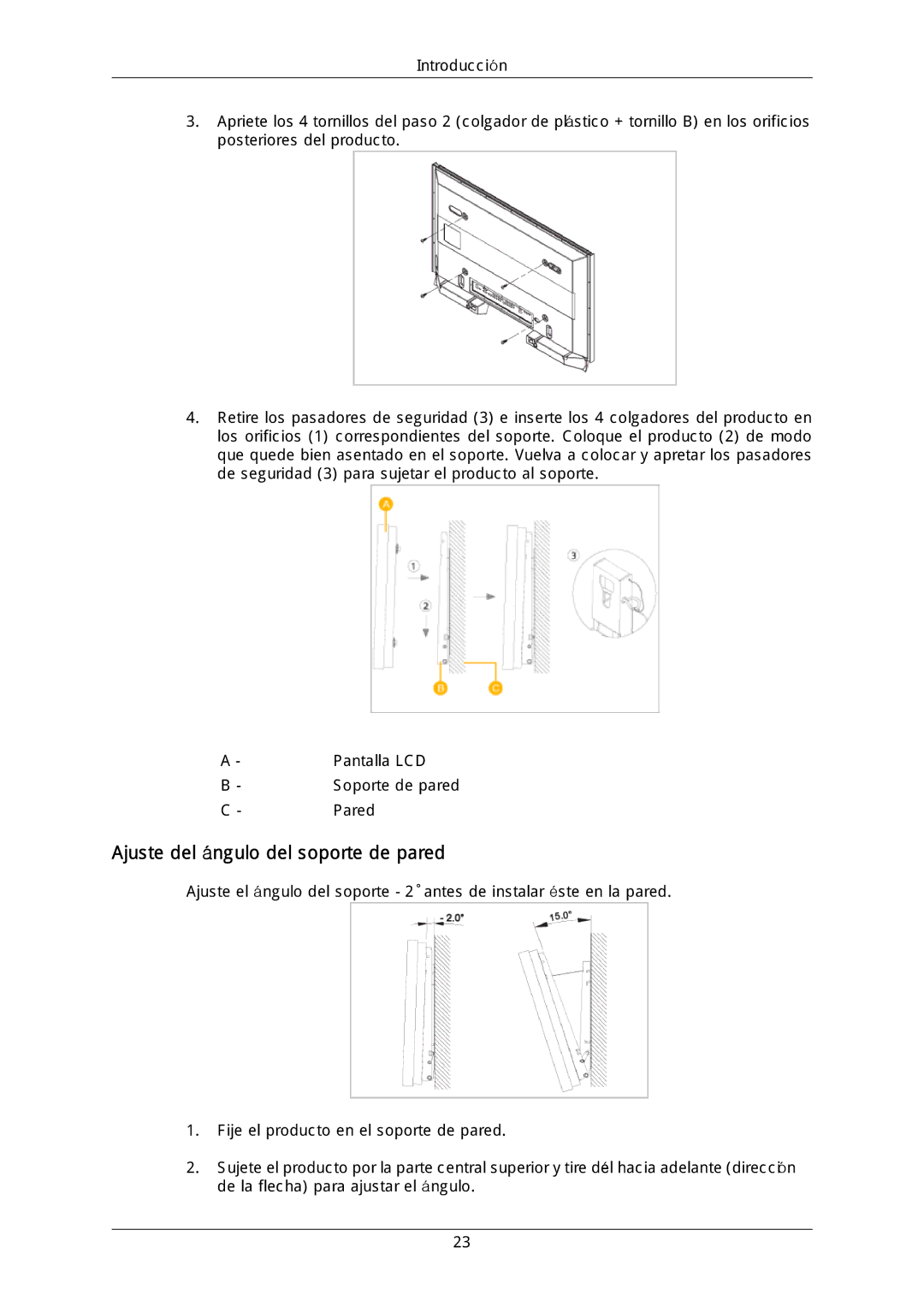 Samsung LH40DLPLGD/EN, LH46DLTLGD/EN, LH40DLTLGD/EN, LH46DLPLGD/EN, LFD-WBM2/S40A5 Ajuste del ángulo del soporte de pared 