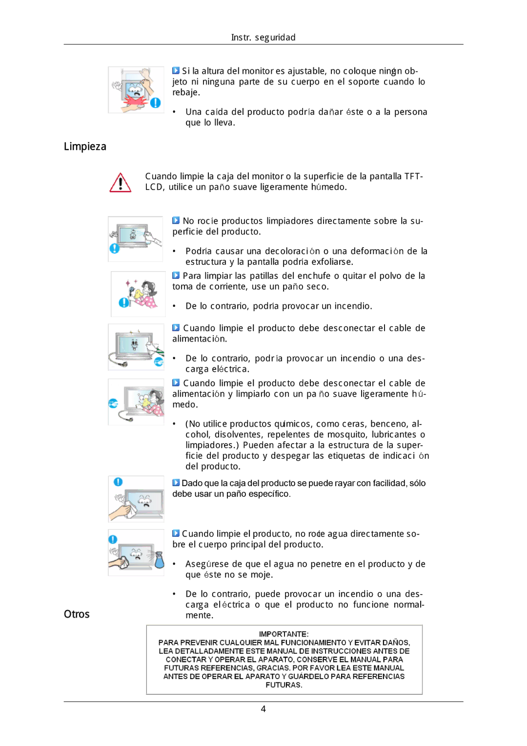 Samsung LH46MGQLGD/EN, LH40DLPLGD/EN, LH46DLTLGD/EN, LH40DLTLGD/EN, LH46DLPLGD/EN, LFD-WBM2/S40A5, LH46MGULGD/EN Limpieza Otros 