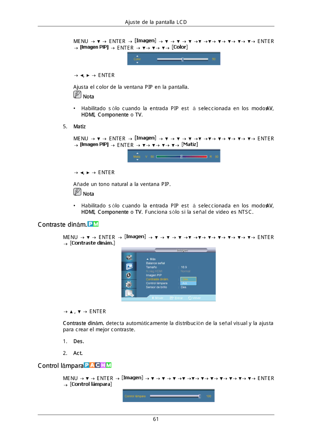 Samsung LFD-WBM2/S40A5, LH40DLPLGD/EN, LH46DLTLGD/EN manual Contraste dinám, Control lámpara, HDMI, Componente o TV Matiz 