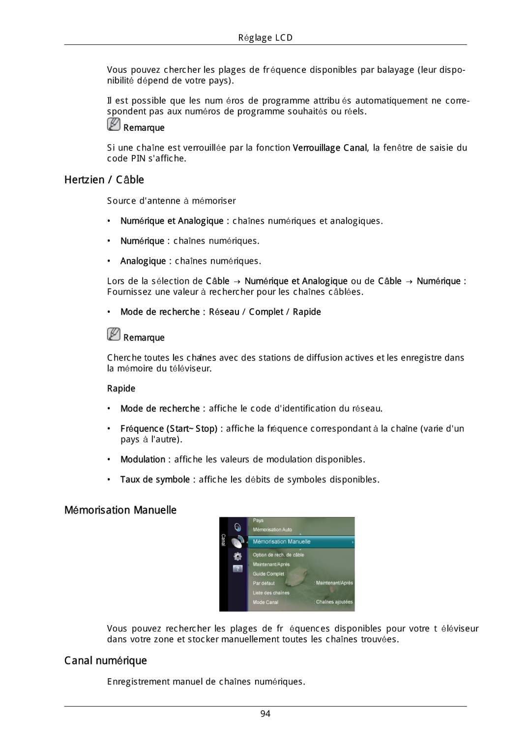 Samsung LH46DLTLGD/EN manual Hertzien / Câble, Mémorisation Manuelle, Mode de recherche Réseau / Complet / Rapide Remarque 