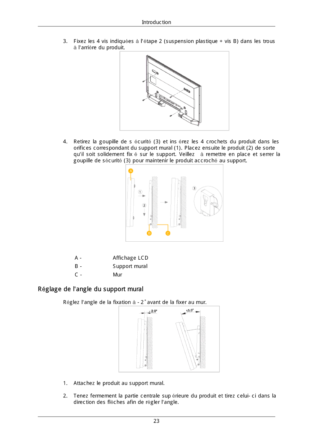 Samsung LH40DLPLGD/EN, LH46DLTLGD/EN, LH40DLTLGD/EN, LH46DLPLGD/EN manual Réglage de langle du support mural 