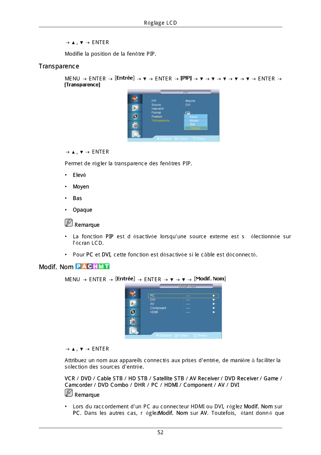 Samsung LH46DLPLGD/EN, LH40DLPLGD/EN, LH46DLTLGD/EN, LH40DLTLGD/EN Transparence, Modif. Nom, Elevé Moyen Bas Opaque Remarque 