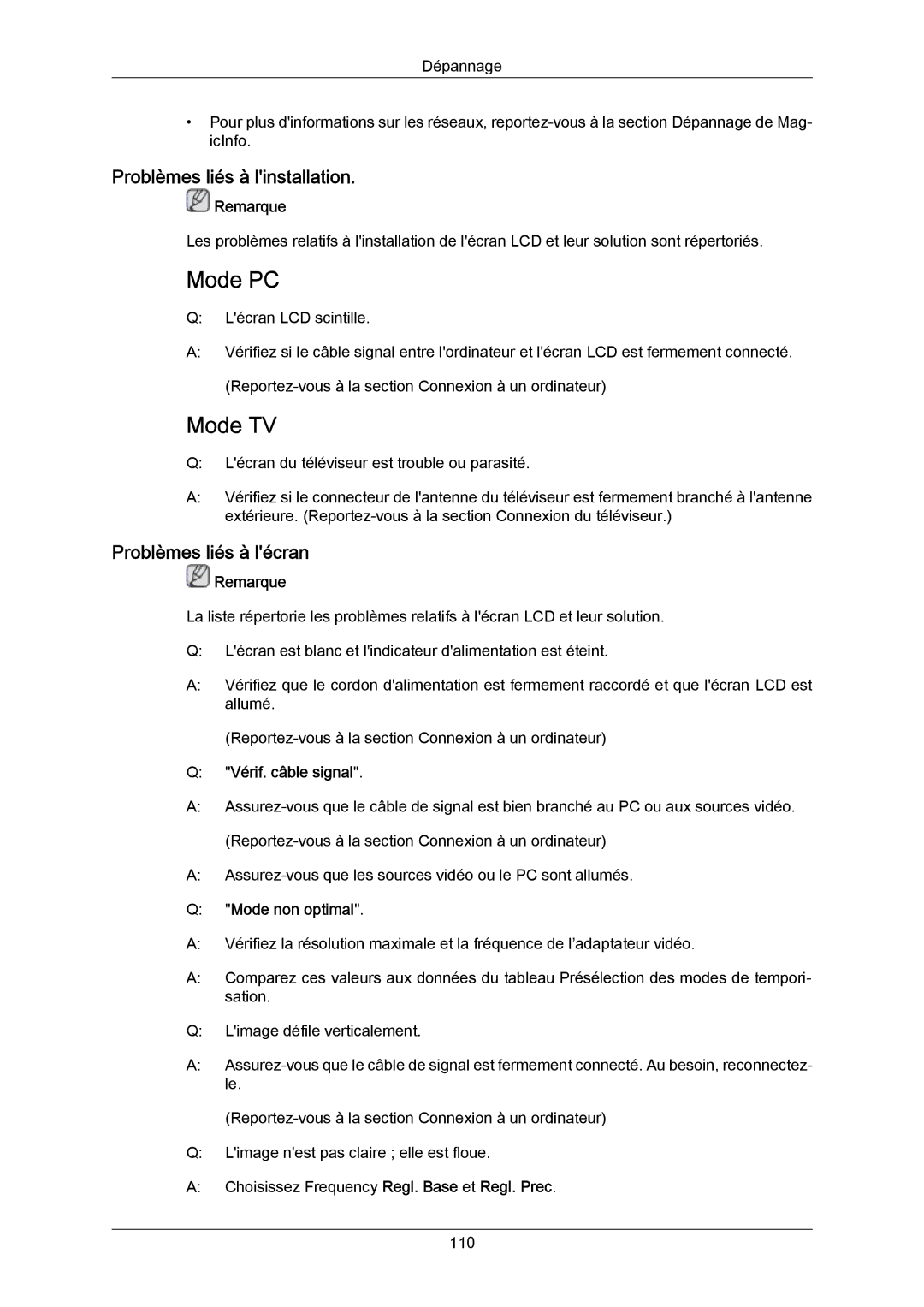 Samsung LH46DLTLGD/EN, LH40DLPLGD/EN, LH40DLTLGD/EN, LH46DLPLGD/EN Problèmes liés à linstallation, Problèmes liés à lécran 