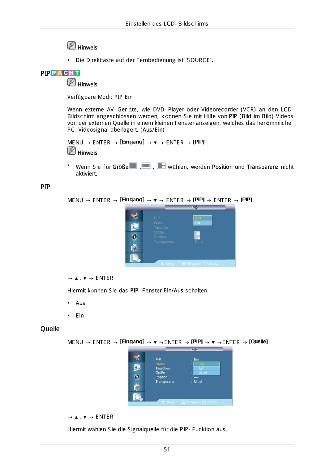 Samsung LH40DLTLGD/EN, LH40DLPLGD/EN, LH46DLTLGD/EN, LH46DLPLGD/EN manual Pip, Quelle 