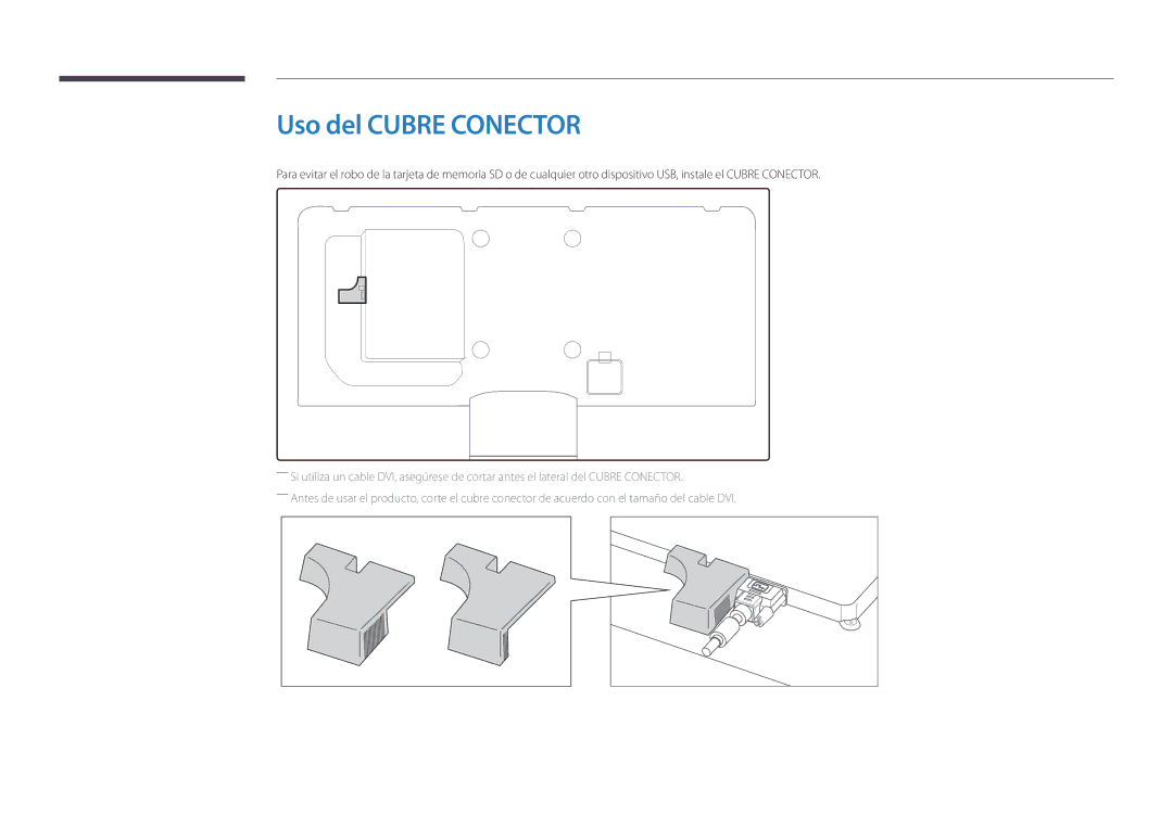 Samsung LH55DMDPLGC/EN, LH40DMDPLGC/EN, LH32DMDPLGC/EN, LH48DMDPLGC/EN, LH75DMDPLGC/EN, LH32DMDPLGK/EN Uso del Cubre Conector 