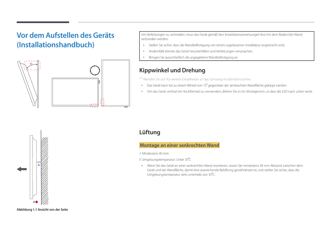 Samsung LH32DMDPLGC/EN, LH40DMDPLGC/EN, LH55DMDPLGC/EN Kippwinkel und Drehung, Lüftung, Montage an einer senkrechten Wand 