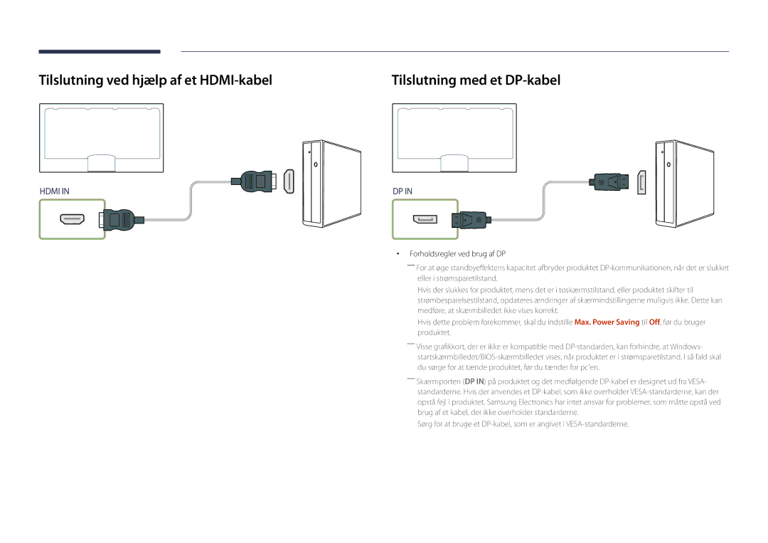 Samsung LH32DMDPLGC/EN Tilslutning ved hjælp af et HDMI-kabel, Tilslutning med et DP-kabel, Forholdsregler ved brug af DP 