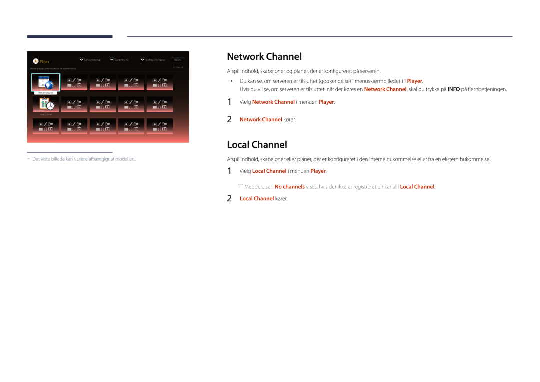 Samsung LH40DMDPLGC/EN manual Network Channel kører, Vælg Local Channel i menuen Player, Local Channel kører 