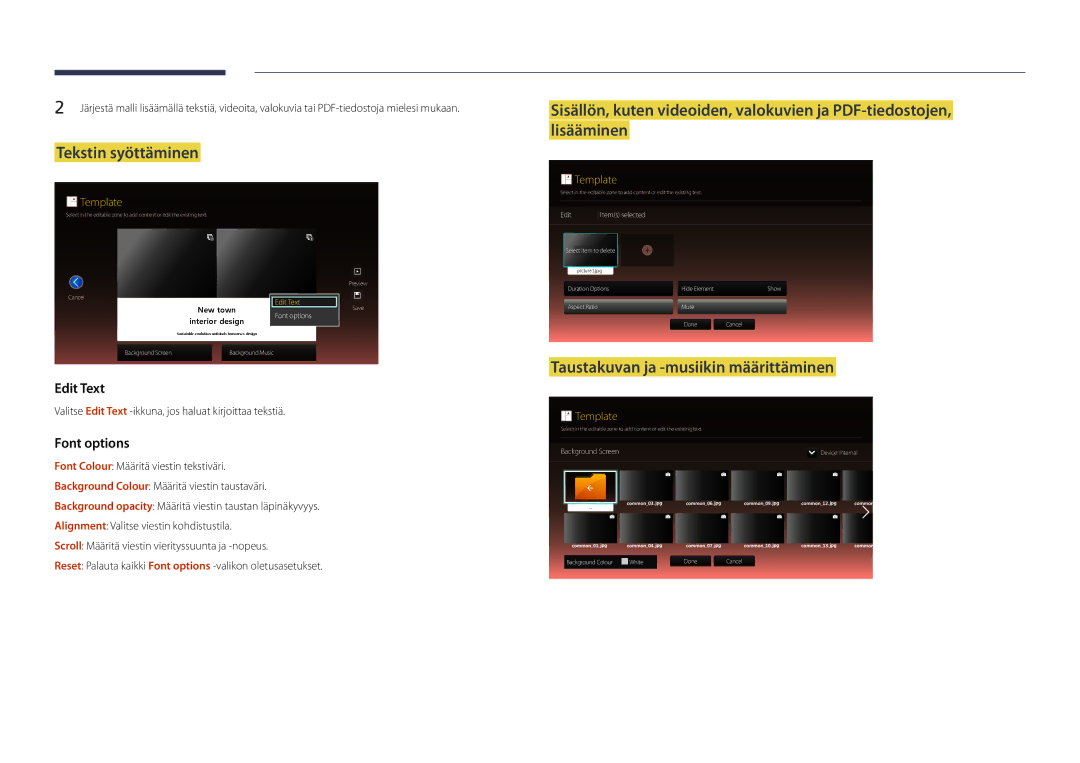 Samsung LH40DMDPLGC/EN, LH32DMDPLGC/EN, LH55DMDPLGC/EN manual Tekstin syöttäminen, Taustakuvan ja -musiikin määrittäminen 