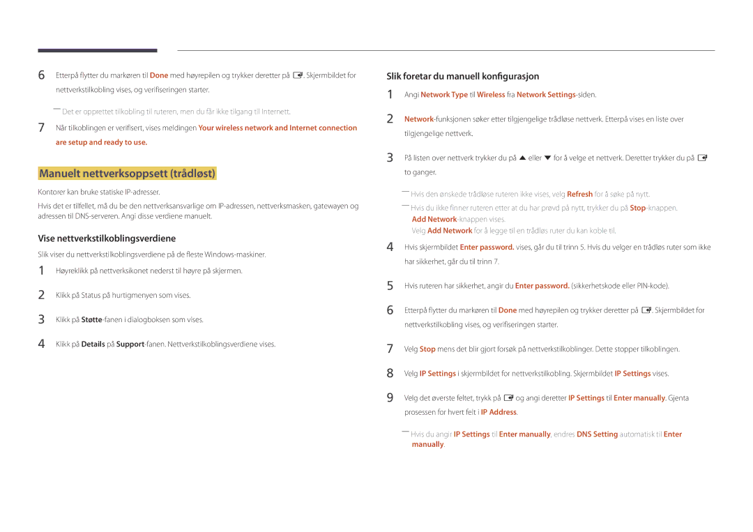 Samsung LH75DMDPLGC/EN, LH40DMDPLGC/EN, LH32DMDPLGC/EN manual Manuelt nettverksoppsett trådløst, Are setup and ready to use 