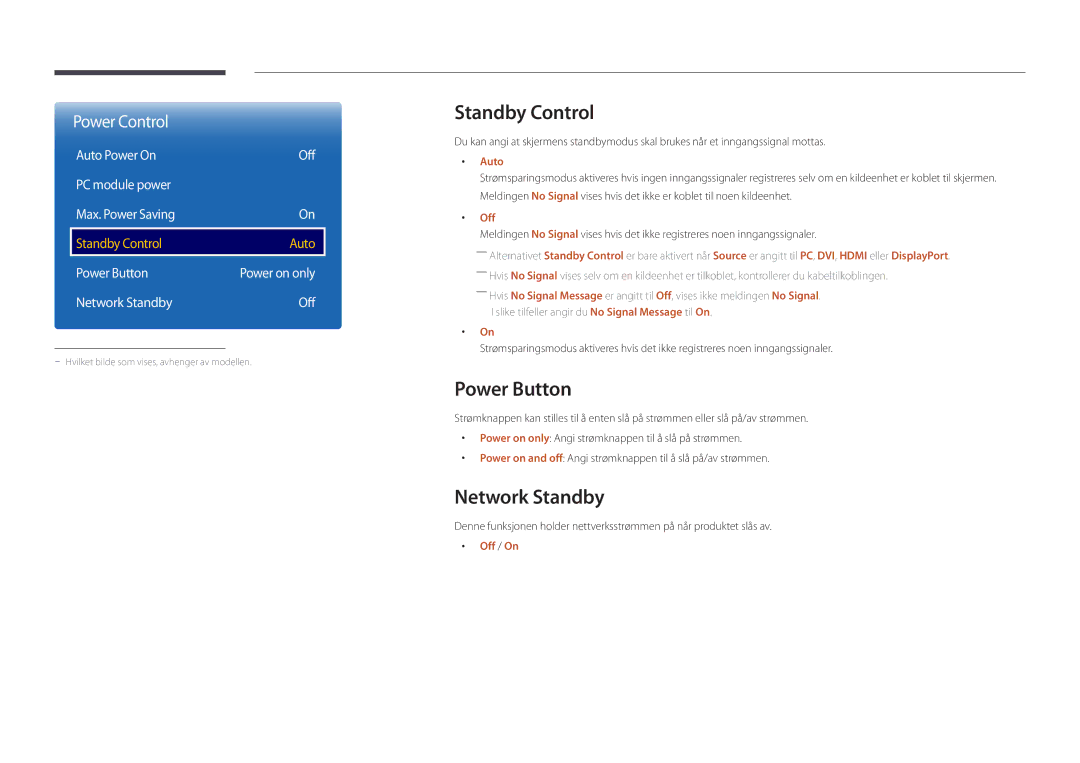 Samsung LH75DMDPLGC/EN Standby Control, Power Button, Network Standby, Auto Power On Off PC module power Max. Power Saving 