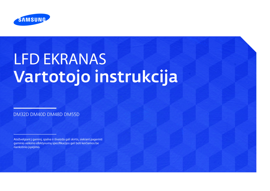 Samsung LH32DMDPLGC/EN, LH40DMDPLGC/EN, LH55DMDPLGC/EN, LH48DMDPLGC/EN manual LFD Ekranas Vartotojo instrukcija 