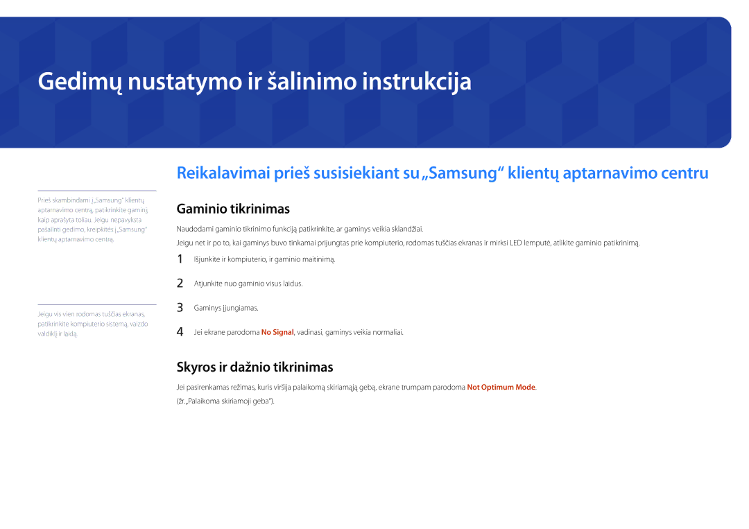 Samsung LH48DMDPLGC/EN manual Gedimų nustatymo ir šalinimo instrukcija, Gaminio tikrinimas, Skyros ir dažnio tikrinimas 