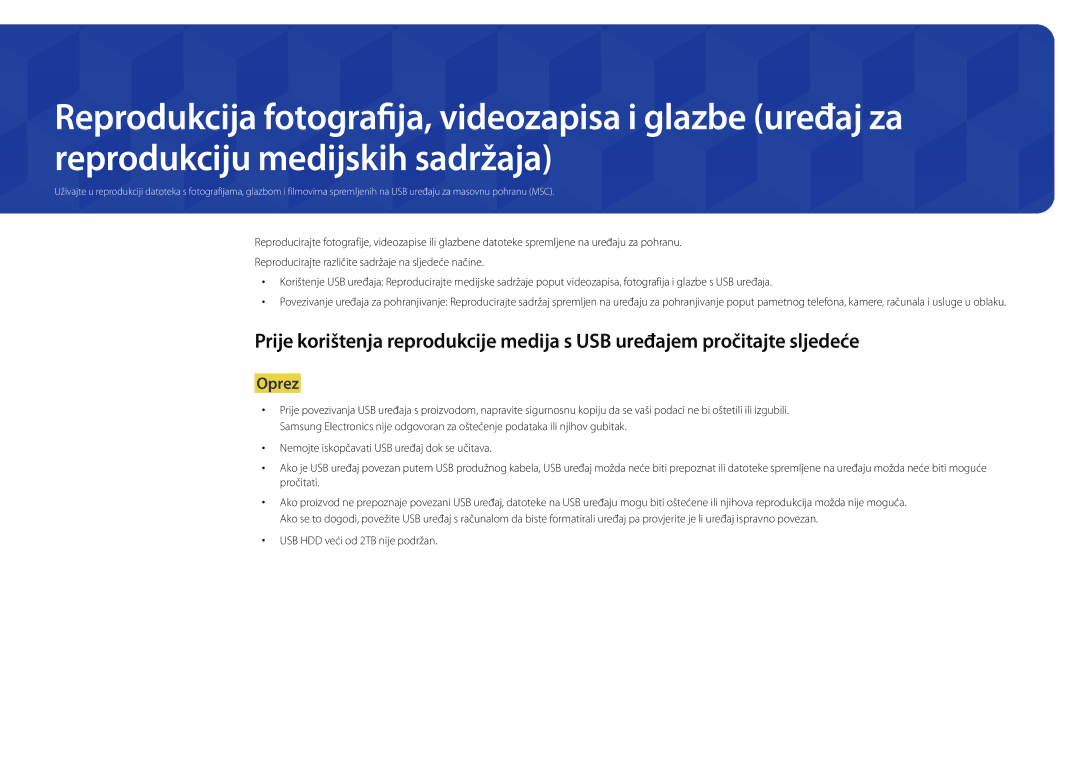 Samsung LH55DMDPLGC/EN, LH40DMDPLGC/EN, LH48DMDPLGC/EN, LH75DMDPLGC/EN manual Oprez, USB HDD veći od 2TB nije podržan 