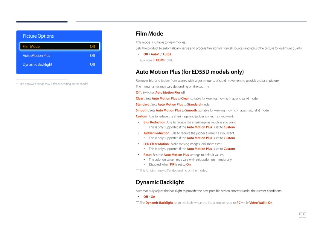 Samsung LH32EDDPLGC/EN, LH40EDDPLGC/EN, LH55EDDPLGC/EN Film Mode, Auto Motion Plus for ED55D models only, Dynamic Backlight 