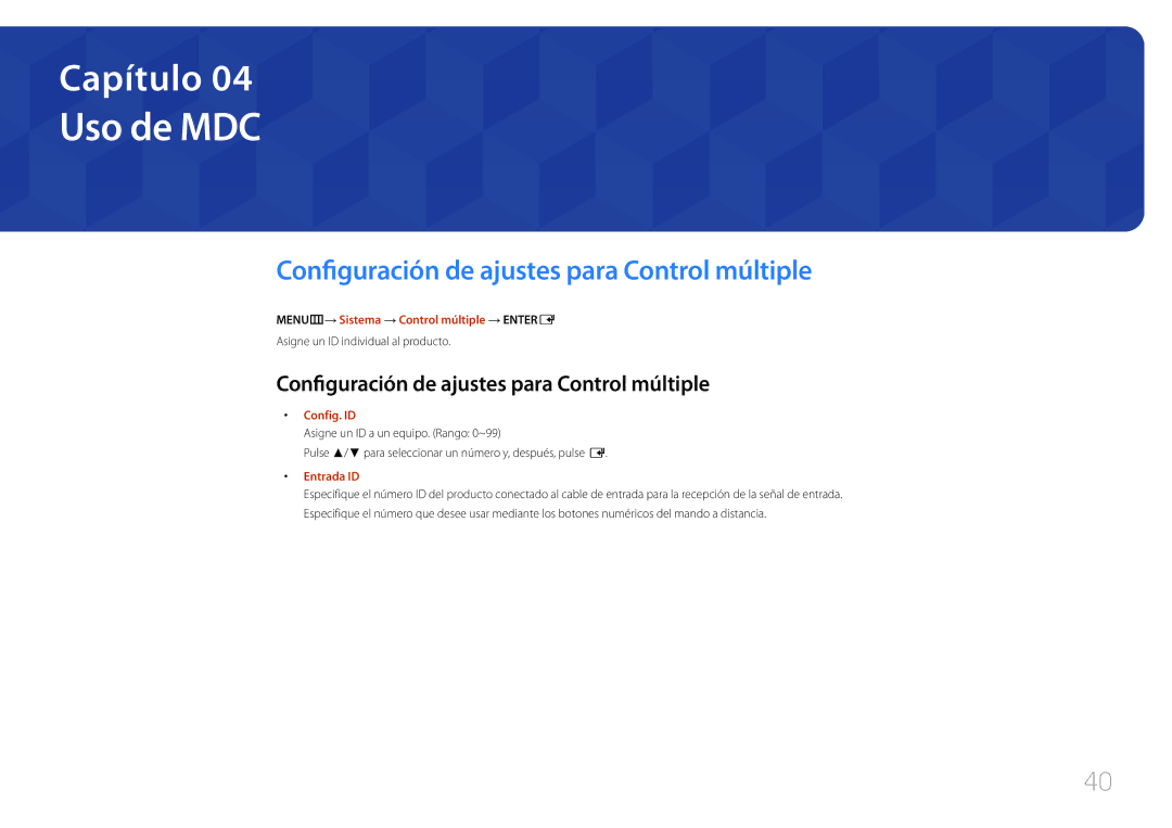 Samsung LH40EDDPLGC/EN, LH55EDDPLGC/EN, LH46EDDPLGC/EN manual Uso de MDC, Configuración de ajustes para Control múltiple 