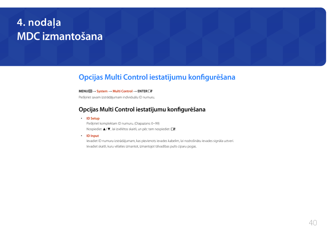 Samsung LH40EDDPLGC/EN, LH55EDDPLGC/EN, LH46EDDPLGC/EN MDC izmantošana, Opcijas Multi Control iestatījumu konfigurēšana 