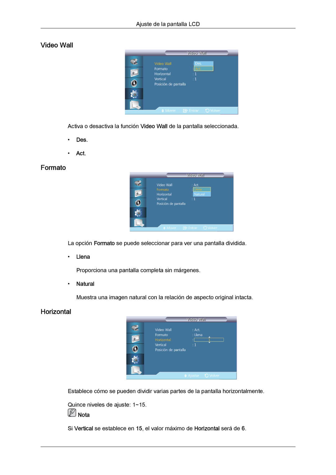 Samsung LH46GWTLBC/EN, LH40GWTLBC/EN, LH40GWSLBC/EN, LH46GWPLBC/EN, LH40GWPLBC/EN, LH46GWSLBC/EN Formato, Horizontal, Llena 